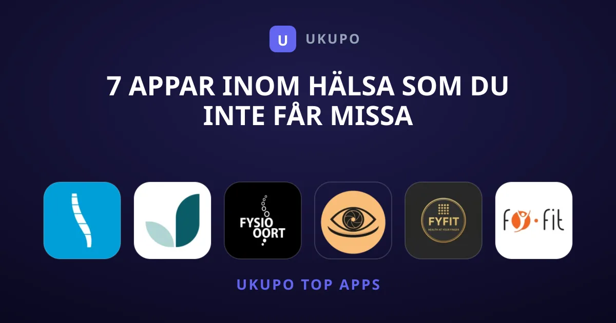 7 Appar Inom Hälsa Som Du Inte Får Missa